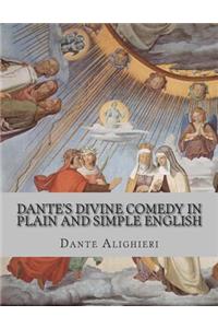 Dante's Divine Comedy In Plain and Simple English