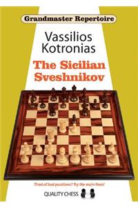 Grandmaster Repertoire 18 - The Sicilian Sveshnikov