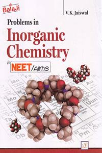 Problems in Inorganic Chemistry for NEET/AIIMS (2019-2020 Session)