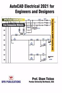 AutoCAD Electrical 2021 for Engineers and Designers