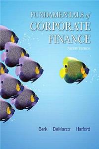 Fundamentals of Corporate Finance, Student Value Edition Plus Mylab Finance with Pearson Etext -- Access Card Package