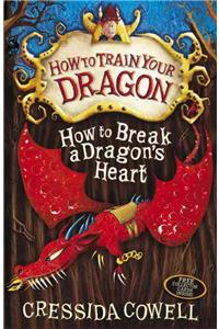 How to Train Your Dragon: How to Break a Dragon's Heart