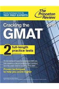 Cracking the GMAT with 2 Practice Tests