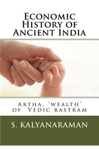 Economic History of Ancient India: Artha, 'wealth' of Vedic rastram
