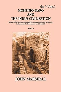Mohenjo-Daro And The Indus Civilization
