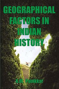 Geographical Factors In Indian History