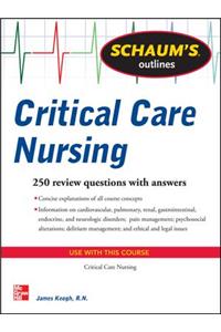 Schaum's Outline of Critical Care Nursing