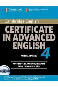 Cambridge Certificate in Advanced English 4 for Updated Exam Self-Study Pack (Student's Book with Answers and Audio CDs (2)): Official Examination Pap: Official Examination Papers from University of Cambridge ESOL Examinations