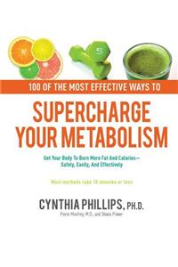 100 Ways to Supercharge Your Metabolism