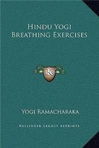 Hindu Yogi Breathing Exercises