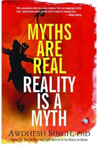 Myths Are Real, Reality Is a Myth