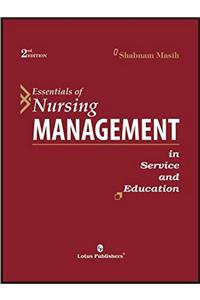Essentials of Nursing Management in Service & Education