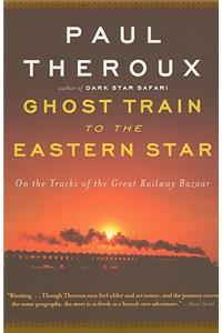 Ghost Train to the Eastern Star