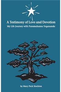 Testimony of Love and Devotion