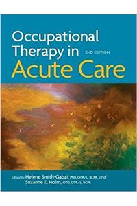 Occupational Therapy in Acute Care