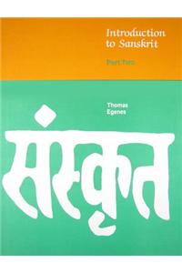 Introduction to Sanskrit: Part 2 (Part II)