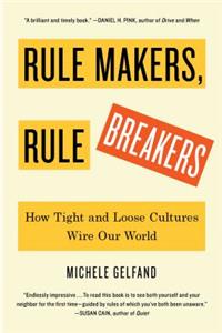 Rule Makers, Rule Breakers