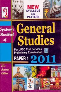 Spectrum's Handbook Of General Studies: For Upsc Civil Services Preliminary Examination Paper 1 /21st Rev. Edn.