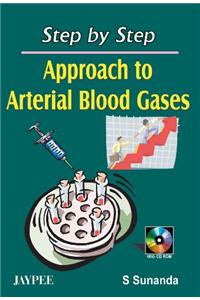 Step by Step Approach to Arterial Blood Gases with CD-ROM