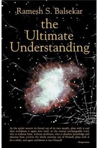Ultimate Understanding