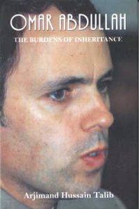 Omar Abdullah The Burdens of Inheritance