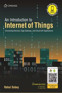 An Introduction to Internet of Things Connecting Devices, Edge Gateway, and Cloud with Applications