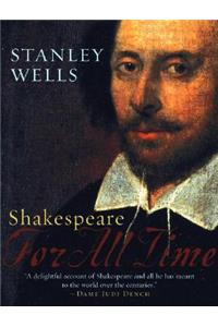 Shakespeare: For All Time