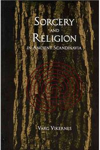 Sorcery And Religion In Ancient Scandinavia