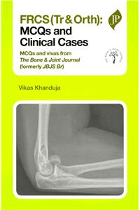 FRCS(Tr & Orth): MCQs and Clinical Cases