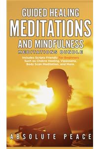 Guided Healing Meditations And Mindfulness Meditations Bundle