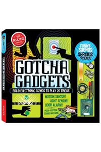 Build Your Own Gotcha Gadgets