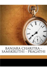 Banjara Charitra - Samskruthi - Pragathi