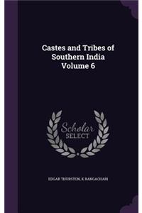 Castes and Tribes of Southern India Volume 6