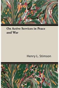 On Active Services in Peace and War