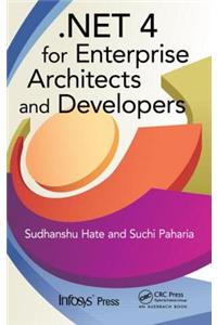 .NET 4 for Enterprise Architects and Developers