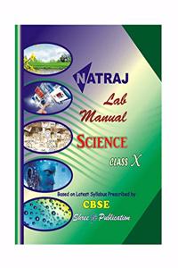 Natraj Lab Manual Science Class 10 (Practical file)