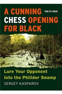 A Cunning Chess Opening for Black
