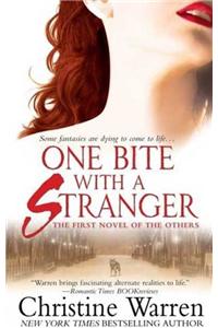 One Bite With A Stranger