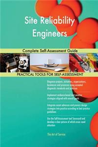 Site Reliability Engineers Complete Self-Assessment Guide