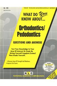 Orthodontics/Pedodontics