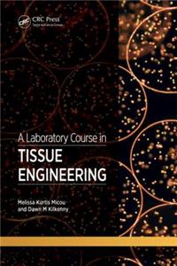 Laboratory Course in Tissue Engineering