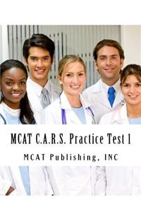 MCAT C.A.R.S. Practice Test 1