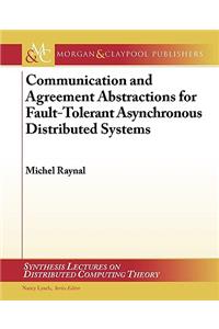 Communication and Agreement Abstractions for Fault-Tolerant Asynchronous Distributed Systems