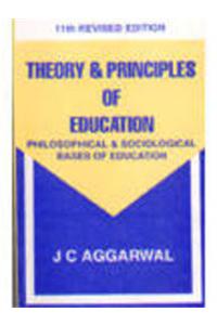 Theory & Principles Of Education Philosophical & Sociological Bases Of Education