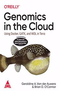 Genomics in the Cloud: Using Docker, GATK, and WDL in Terra (Greyscale Indian Edition)