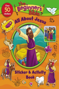 Beginner's Bible All about Jesus Sticker and Activity Book