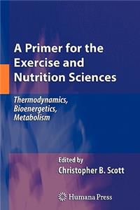 Primer for the Exercise and Nutrition Sciences