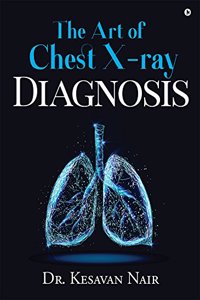 The Art of Chest X-ray Diagnosis
