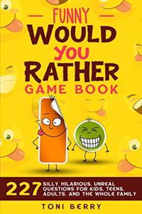 Funny Would You Rather Game Book