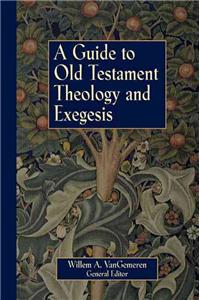 Guide to Old Testament Theology and Exegesis